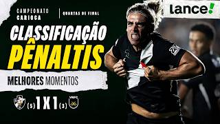 VASCO (5) 1 X 1 (3) VOLTA REDONDA | CAMPEONATO CARIOCA | MELHORES MOMENTOS