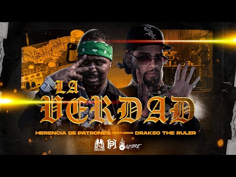 Herencia De Patrones x Drakeo The Ruler - La Verdad [Official Video]