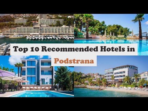 Top 10 Recommended Hotels In Podstrana | Best Hotels In Podstrana
