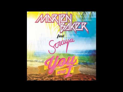 Marien Baker - You and I feat. Soraya