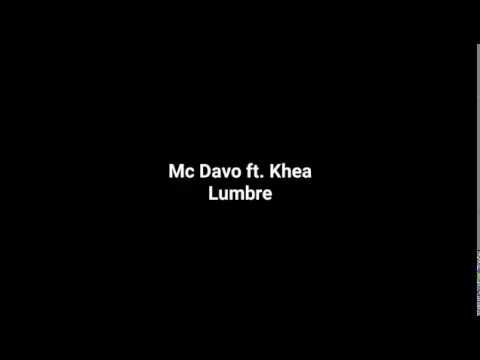 Mc Davo ft. Khea - Lumbre (Letra)