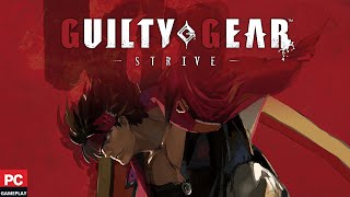 Guilty Gear -Strive- (PC)