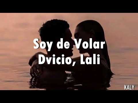 Dvicio, Lali - Soy de Volar (Letra/Lyrics)