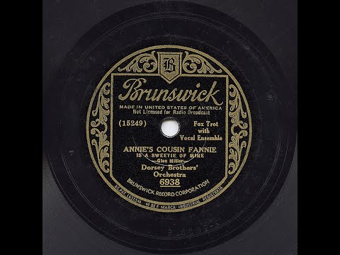 Dorsey Brothers - Annie's Cousin Fannie