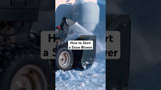 How to Start Your Snow Blower