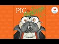 Kids Book Read Aloud Story 📚Pig the Monster 🐽 by Aaron Blabey