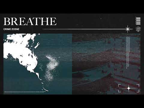 Crime Zcene - Breathe