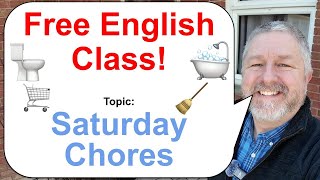 Let's Learn English! Topic: Saturday Chores! 🧹🚽🛒