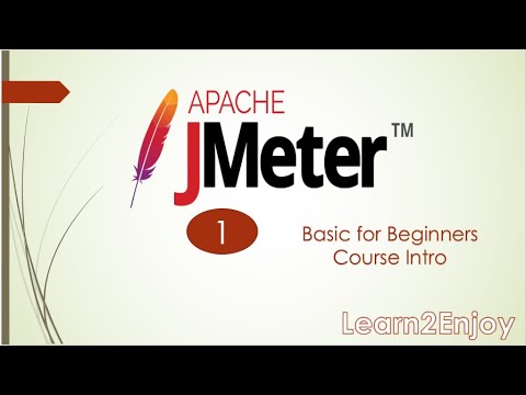 JMeter Basic Tutorial - 1 | Basic for Beginners | Course Intro | Learn2Enjoy @PerformanceTestingLearn2Enjoy