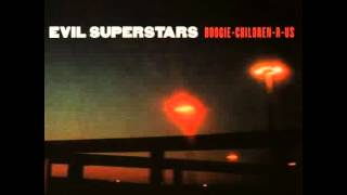 Evil Superstar - First Comes Farewell