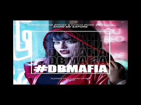 Rudeejay, Da Brozz & Chico Rose VS Fedez - Show Me Sapore (Alessio Viotti Mashup Mix)