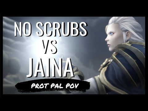 No Scrubs VS Mythic Lady Jaina Proudmoore --- Prot War PoV