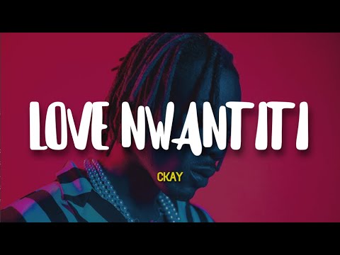 CKay - Love Nwantiti (Ah Ah Ah) (Lyrics)