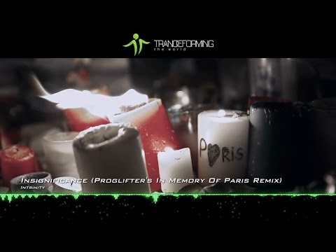Intrinity - Insignificance (Proglifter's In Memory Of Paris Remix) [Music Video] [Tribute to Paris]