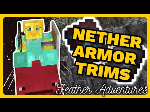 Feather Adventures : NETHER ARMOR TRIM HUNTING! - {395}