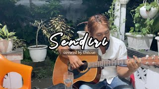 Download lagu Sendiri - Mansyur S covered by datcun mp3