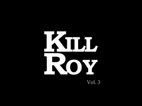 Kill Roy: Vol.  3 Teaser Trailer