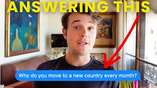 Why I Move To A New Country Every Month