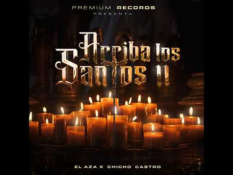 Arriba Los Santos II · El Aza · Chicho Castro y sus Alia2