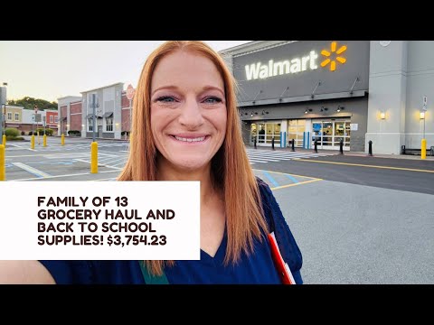 FAMILY OF 13 GROCERY HAUL AND BACK TO SCHOOL SHOPPING! $3,754.23