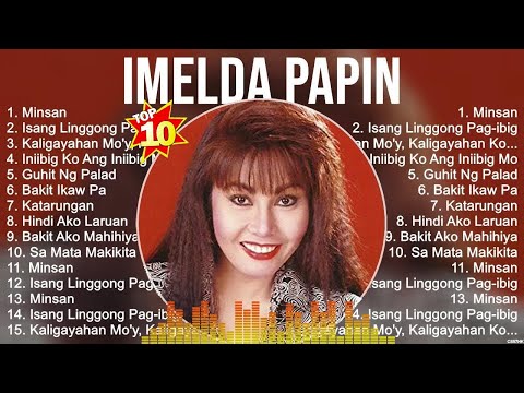 Imelda Papin Playlist 🍃 Imelda Papin 2024 Hits 🍃 Imelda Papin Greatest Hits