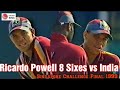 Ricardo Powell 8 Sixes vs India | Singapore Challenge 1999