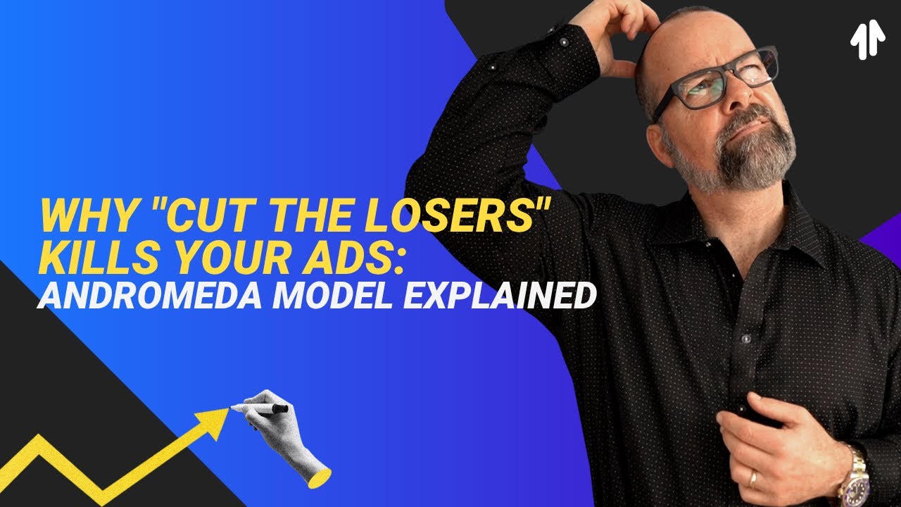 Why "Cut the Losers" Kills Your Ads: Andromeda Model Explained