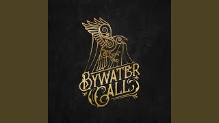 Bywater Call - Lover Down Slow video