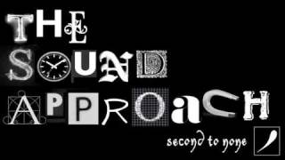 The Sound Approach - Second to None