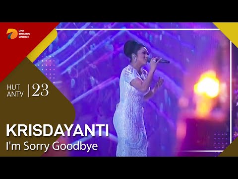 KRISDAYANTI - I'M SORRY GOODBYE | HUT ANTV 23