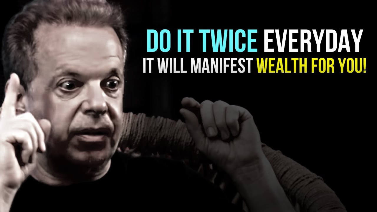 You Will Manifest Wealth by Just Doing it Everyday! - Dr. Joe Dispenza