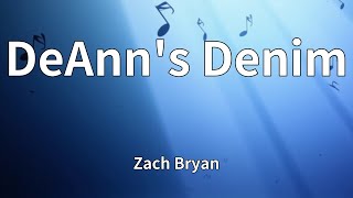 Zach Bryan - DeAnn's Denim (Lyrics)