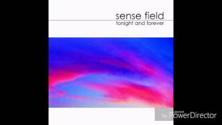 Sense Field - Here Right Here