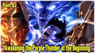 Download lagu Part 82: From Useless to Thunder God System Wielder-Awakening the Purple Thunder at the Beginning mp3