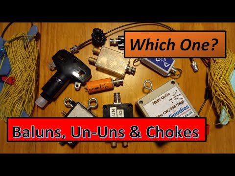 Which Balun, UnUn or Choke to use and why?