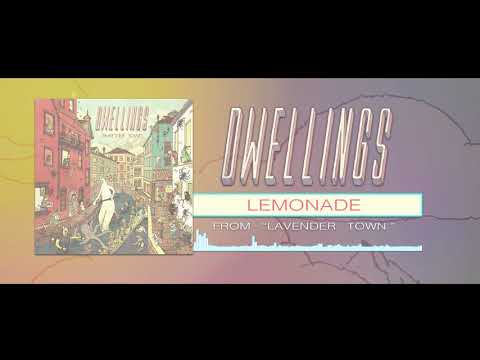 DWELLINGS - Lemonade (Official Stream)