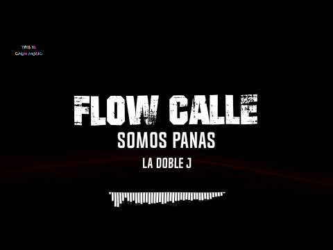 La Doble J - Somos Panas  (Official Visualizer) l Flow Calle