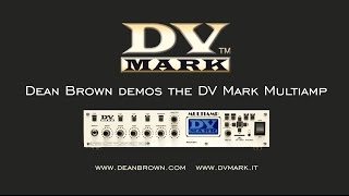 Video thumbnail for DV Mark artist DEAN BROWN demos the MULTIAMP by DV Mark
