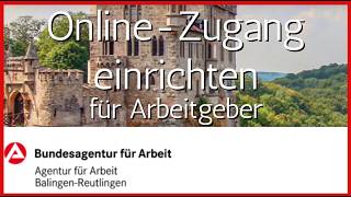 Wie schalten Arbeitgebende den Online-Zugang bei der Bundesagentur für
