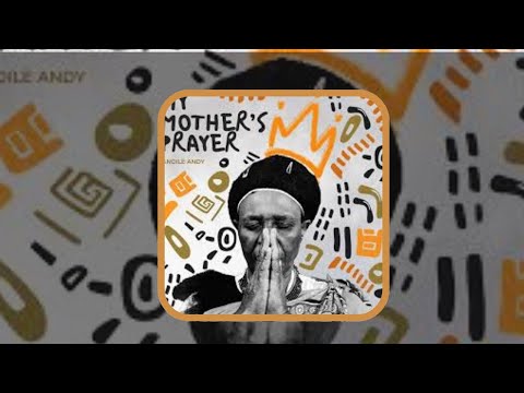 ANDILEANDY - MY MOTHER'S PRAYER ALBUM |