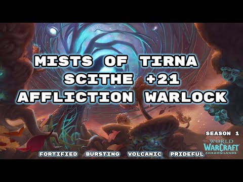 Mists of Tirna Scithe +21 Affliction Warlock pov, Fortified, Bursting, Volcanic, Prideful [Season 1]