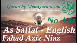 Download lagu Quran Surah  37: As Saffat - Arabic and English - Fahad Aziz Niazi (No Ads) mp3