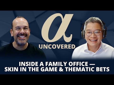 Inside a Family Office — Skin in the Game & Thematic Bets | Alpha Uncovered x Issac Septon