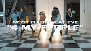 Hip-Hop Dance - &quot;4 MY PEOPLE&quot; Missy Elliott feat. Eve