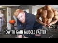 What You Need To Know To GAIN Muscle | Top Tips to Get FASTER Muscle