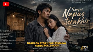 Download lagu Sampai Napas Terakhir - film indonesia terbaru full movie bioskop mp3