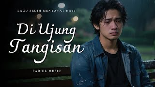Download lagu DI UJUNG TANGISAN - Lagu Sedih Menyayat Hati / Lagu Pop Minang / Slow Melayu Terbaru 2025🎶 mp3 Download lagu DI UJUNG TANGISAN - Lagu Sedih Menyayat Hati / Lagu Pop Minang / Slow Melayu Terbaru 2025🎶 mp3