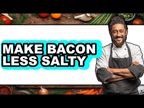 How To Make Bacon Less Salty - Easy Guide
