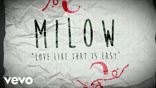 Milow - Love Like That Is Easy (Lyric Video)
