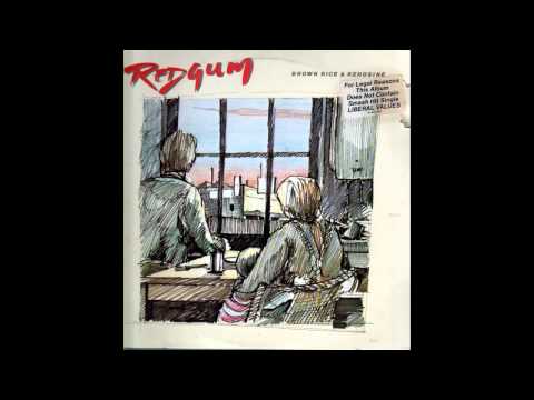 Redgum - Brown Rice and Kerosene